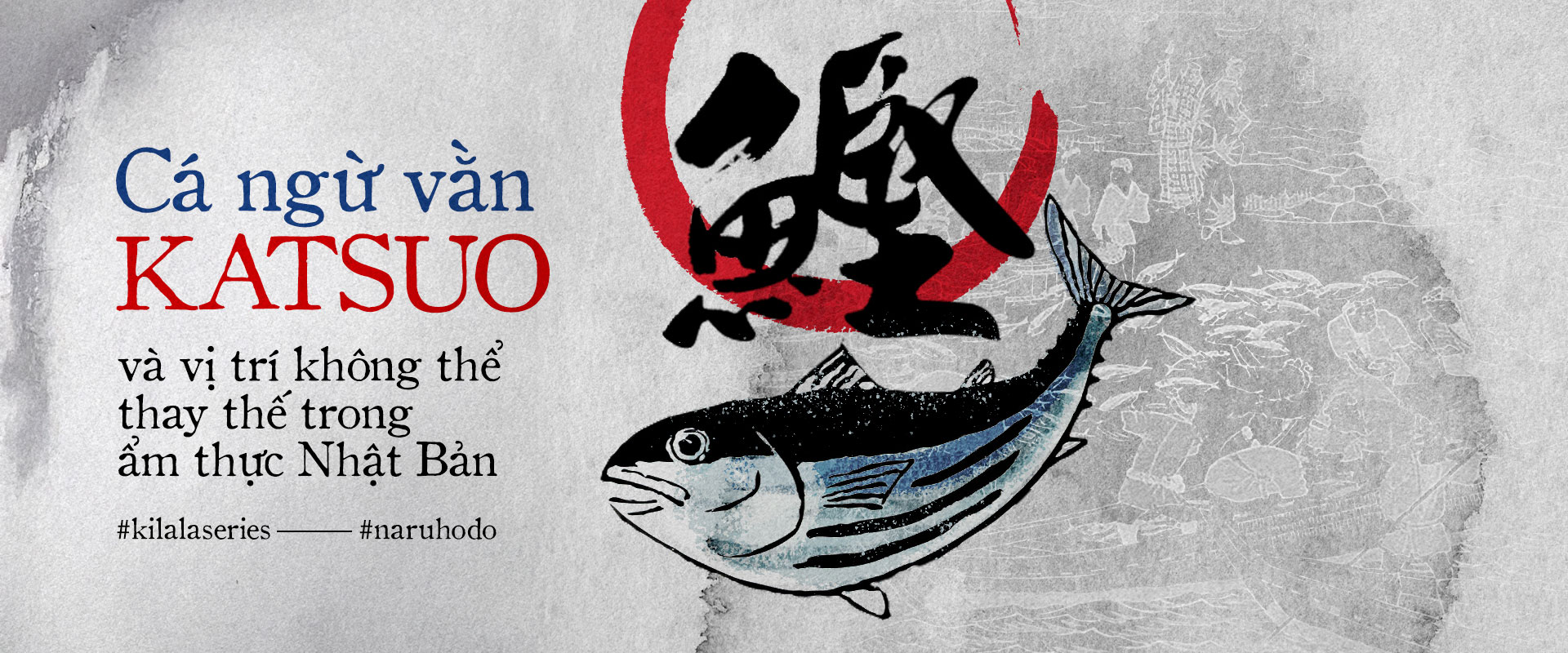 Cá ngừ vằn katsuo và vị trí không thể thay thế trong ẩm thực Nhật Bản.