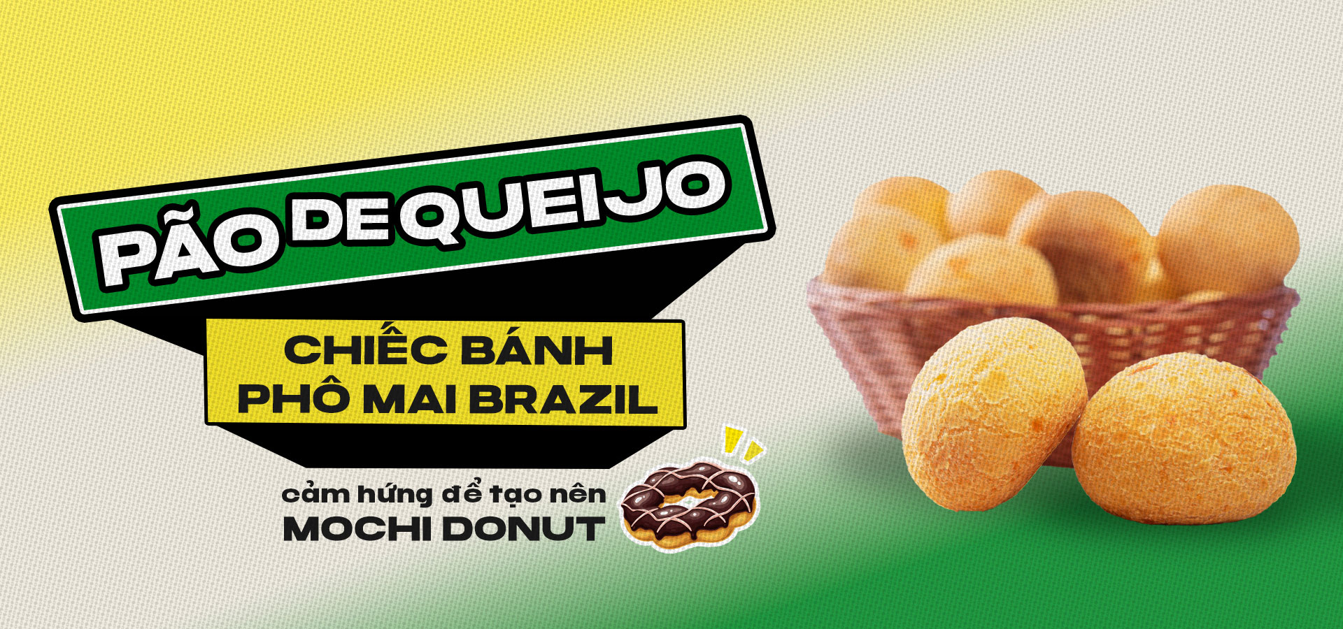 Pão de Queijo – Chiếc bánh phô mai Brazil cảm hứng để tạo nên mochi donut.