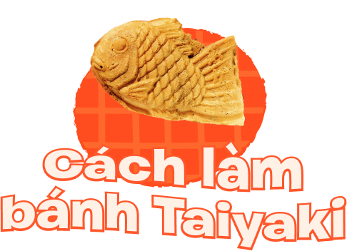 Cách làm bánh Taiyaki