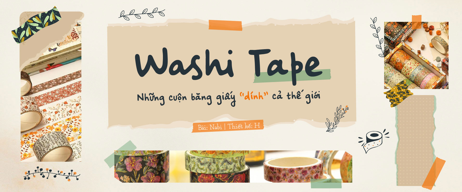 Washi Tape: Những cuộn băng giấy “dính” cả thế giới.