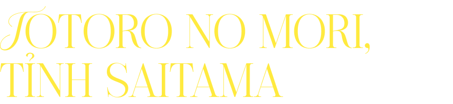 Totoro No Mori, tỉnh Saitama